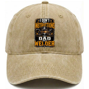 Funny Welder Dad Gift Washed Cotton Baseball Cap I Do Not Need Instructions TS12 Print Your Wear