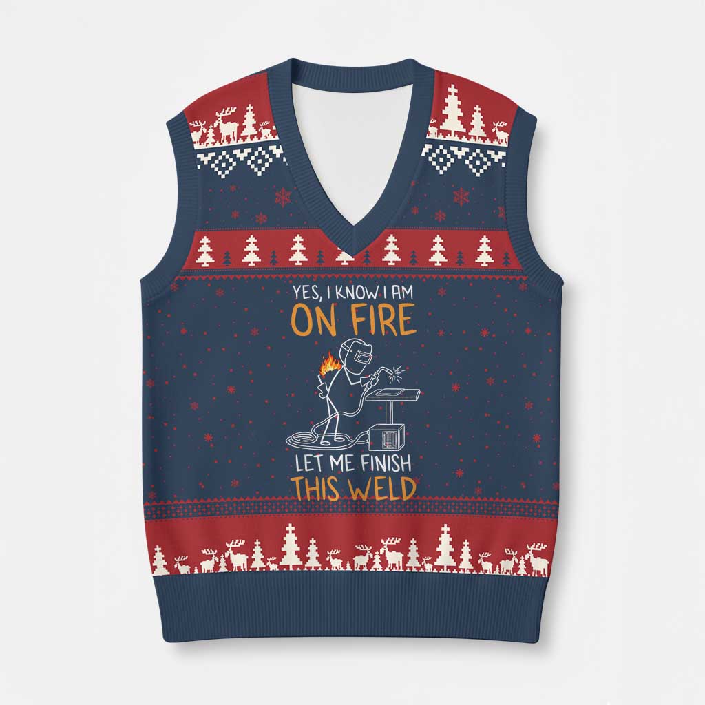 Funny Stickman Welder I Know I Am On Fire V-Neck Knit Sweater Vest Metal Worker Gift