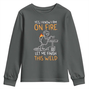 Funny Stickman Welder I Know I Am On Fire Youth Sweatshirt Metal Worker Gift TS12 Dark Heather Print Your Wear