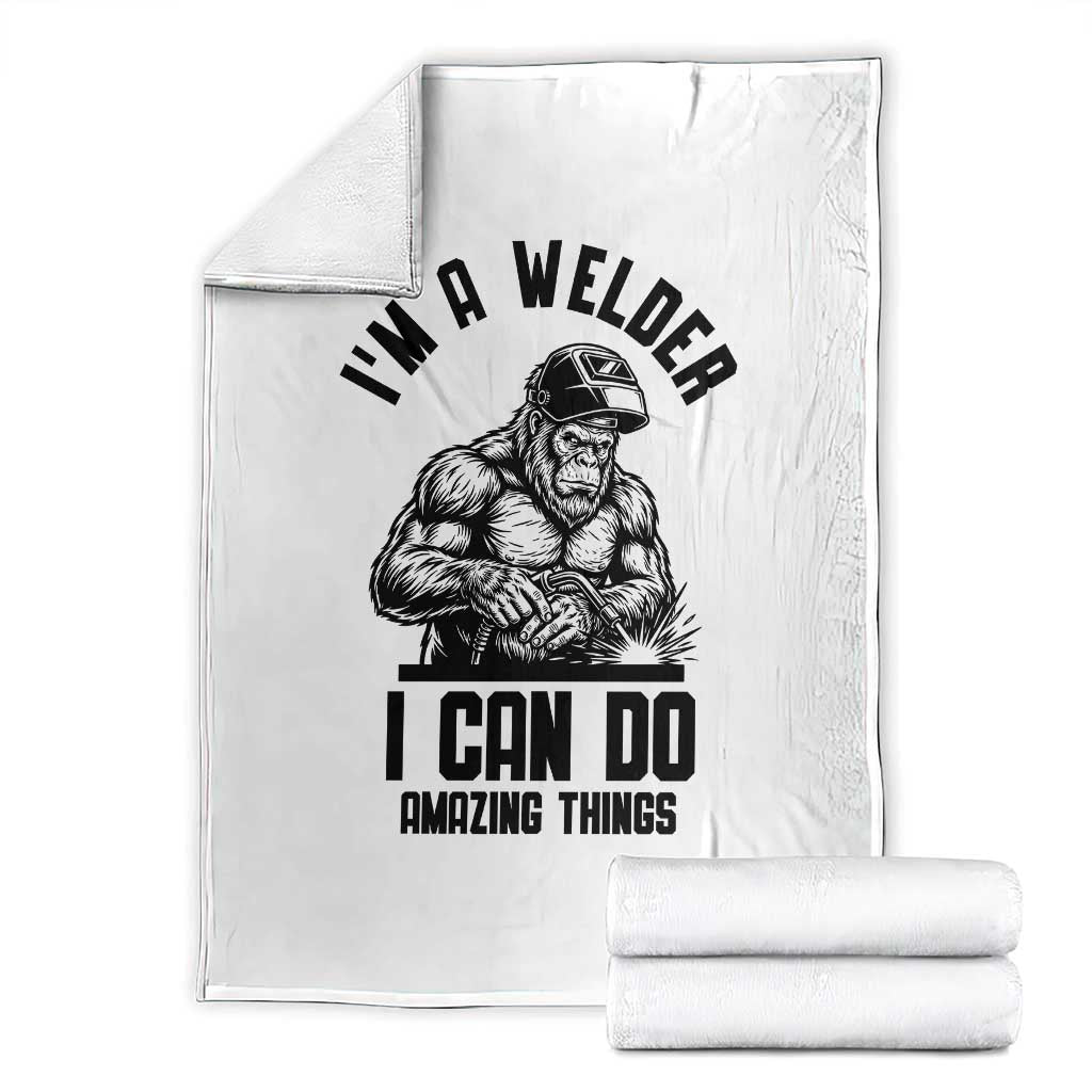 Funny Bigfoot Welder Throw Blanket I Can Do Amazing Things