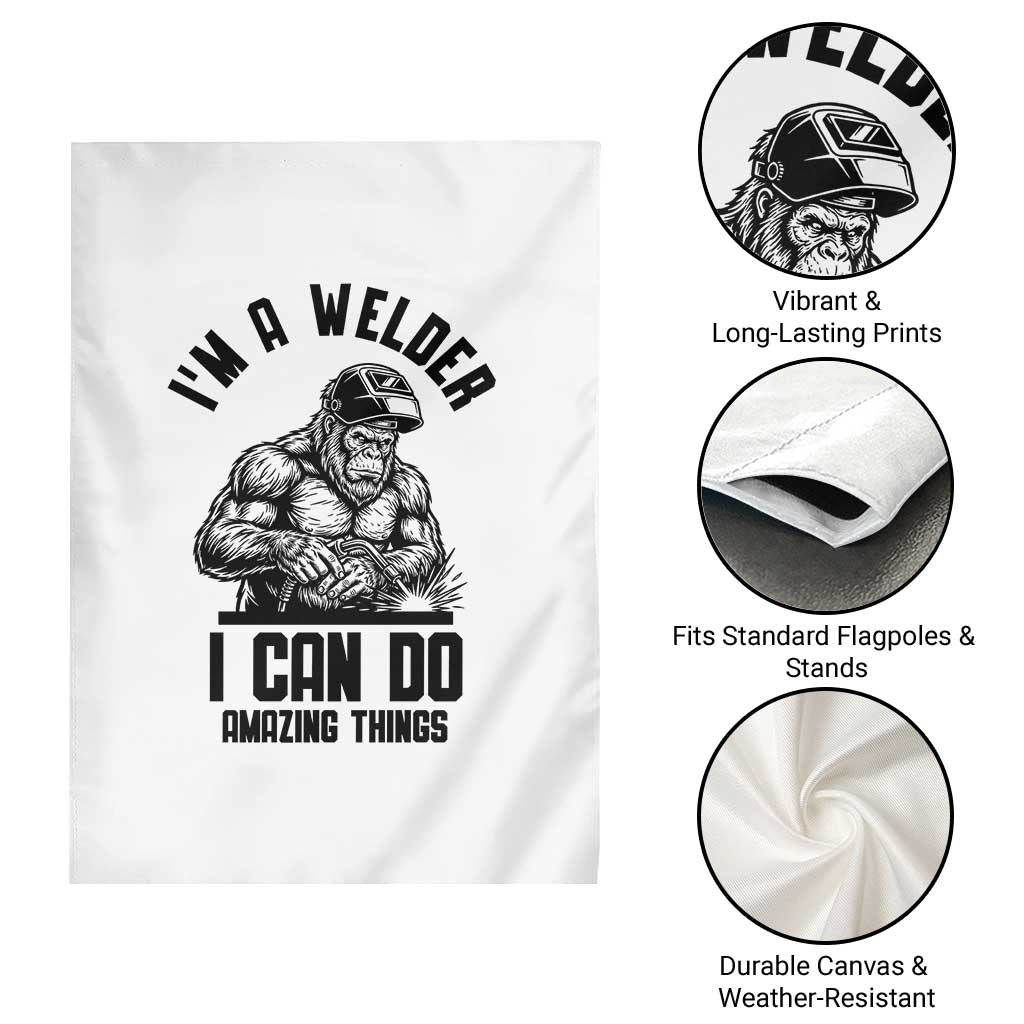 Funny Bigfoot Welder Garden Flag I Can Do Amazing Things TS12 Print Your Wear