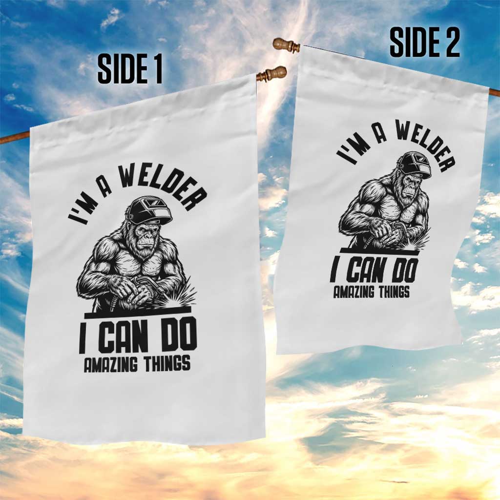 Funny Bigfoot Welder Garden Flag I Can Do Amazing Things TS12 Print Your Wear