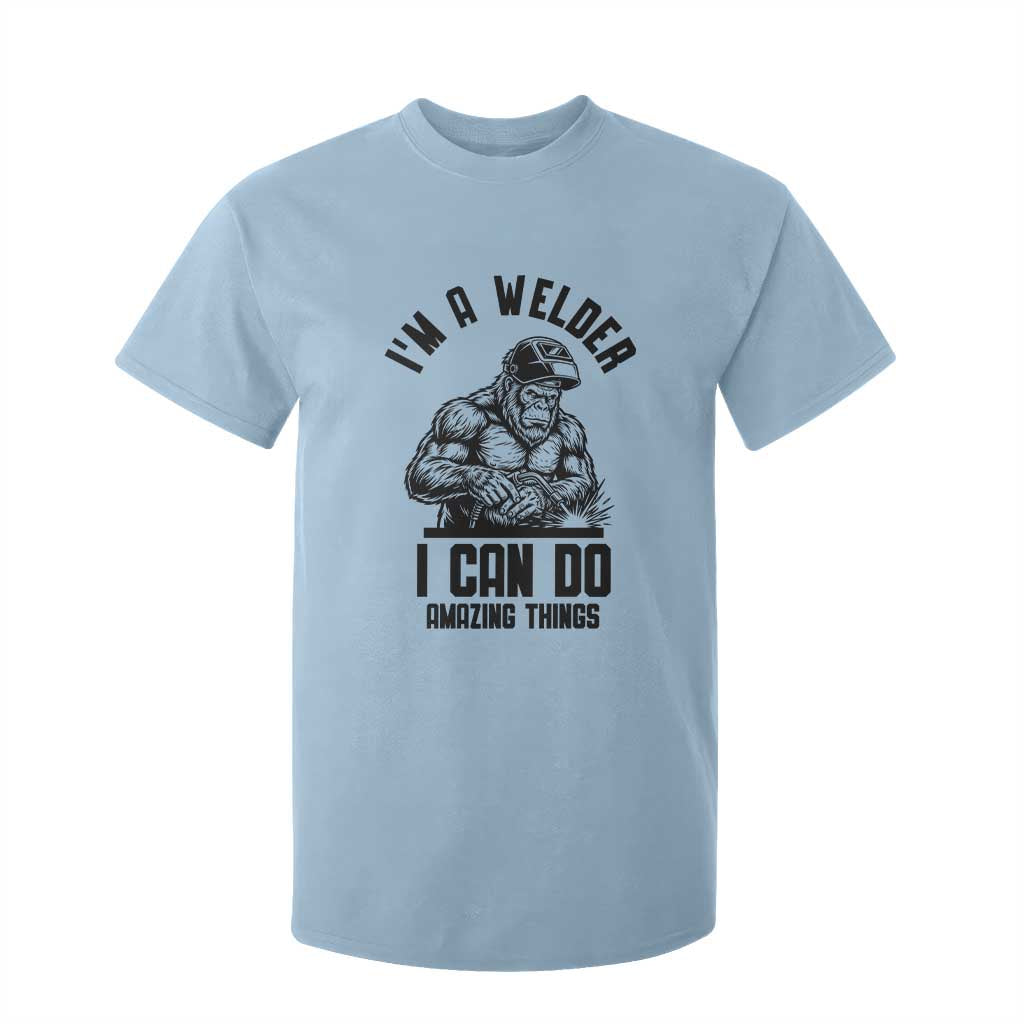 Funny Bigfoot Welder T Shirt For Kid I Can Do Amazing Things TS12 Light Blue Print Your Wear