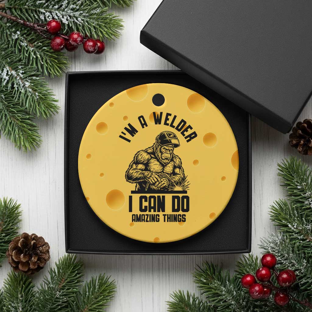 Funny Bigfoot Welder Ceramic Ornament I Can Do Amazing Things