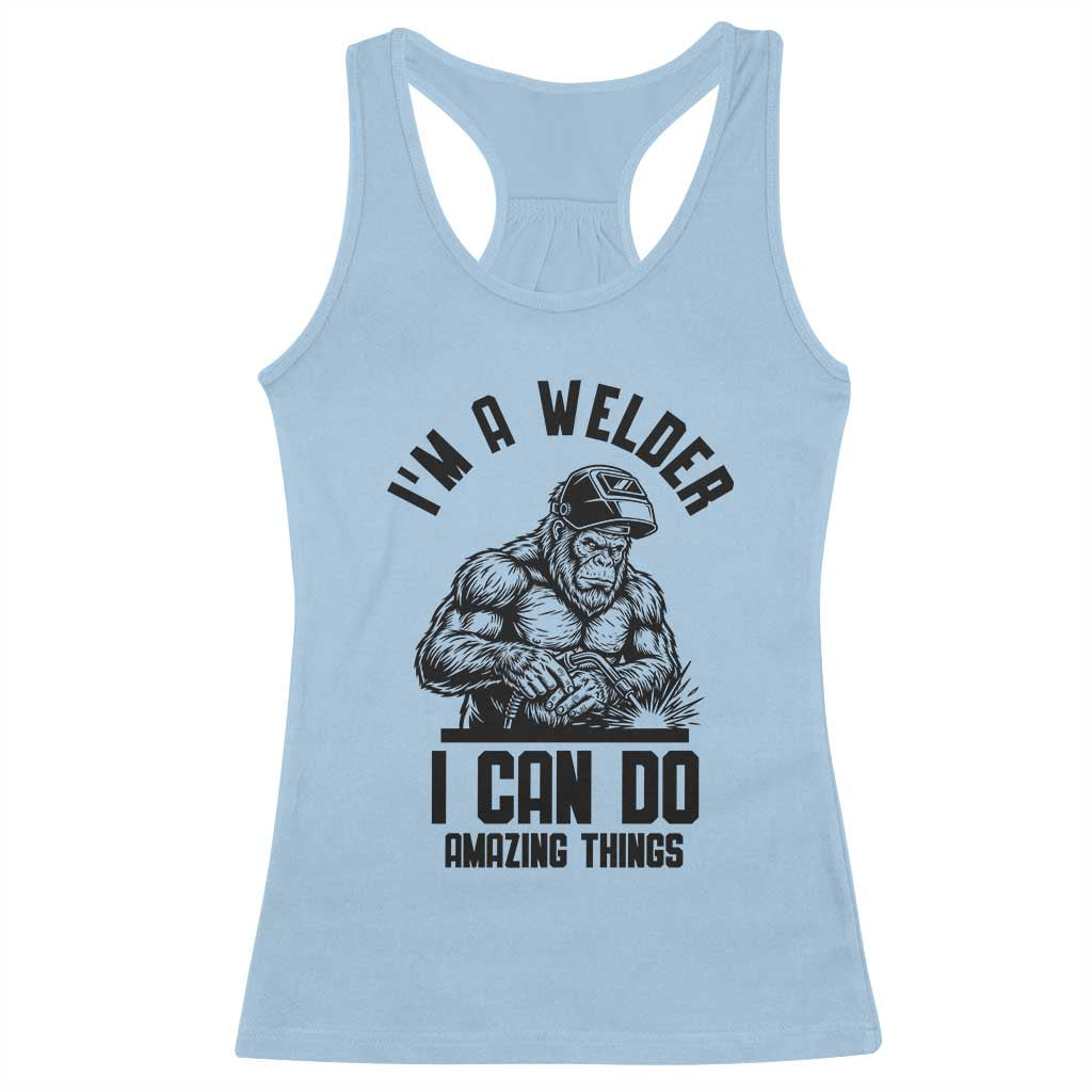 Funny Bigfoot Welder Racerback Tank Top I Can Do Amazing Things TS12 Light Blue Print Your Wear
