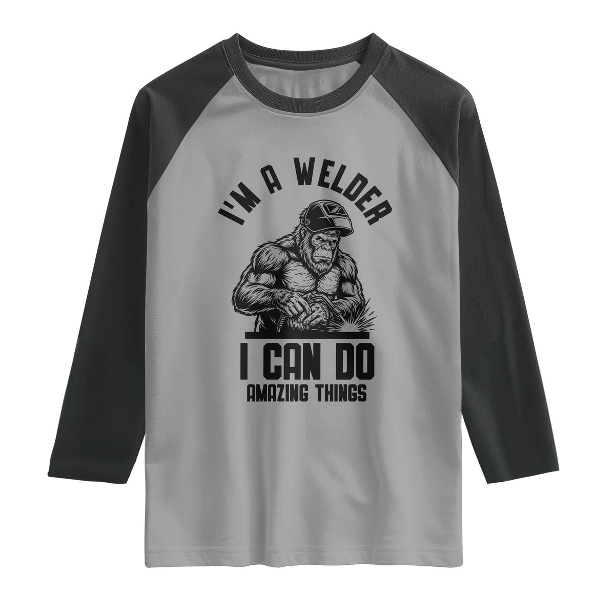 Funny Bigfoot Welder Raglan Shirt I Can Do Amazing Things TS12 Sport Gray Black Print Your Wear