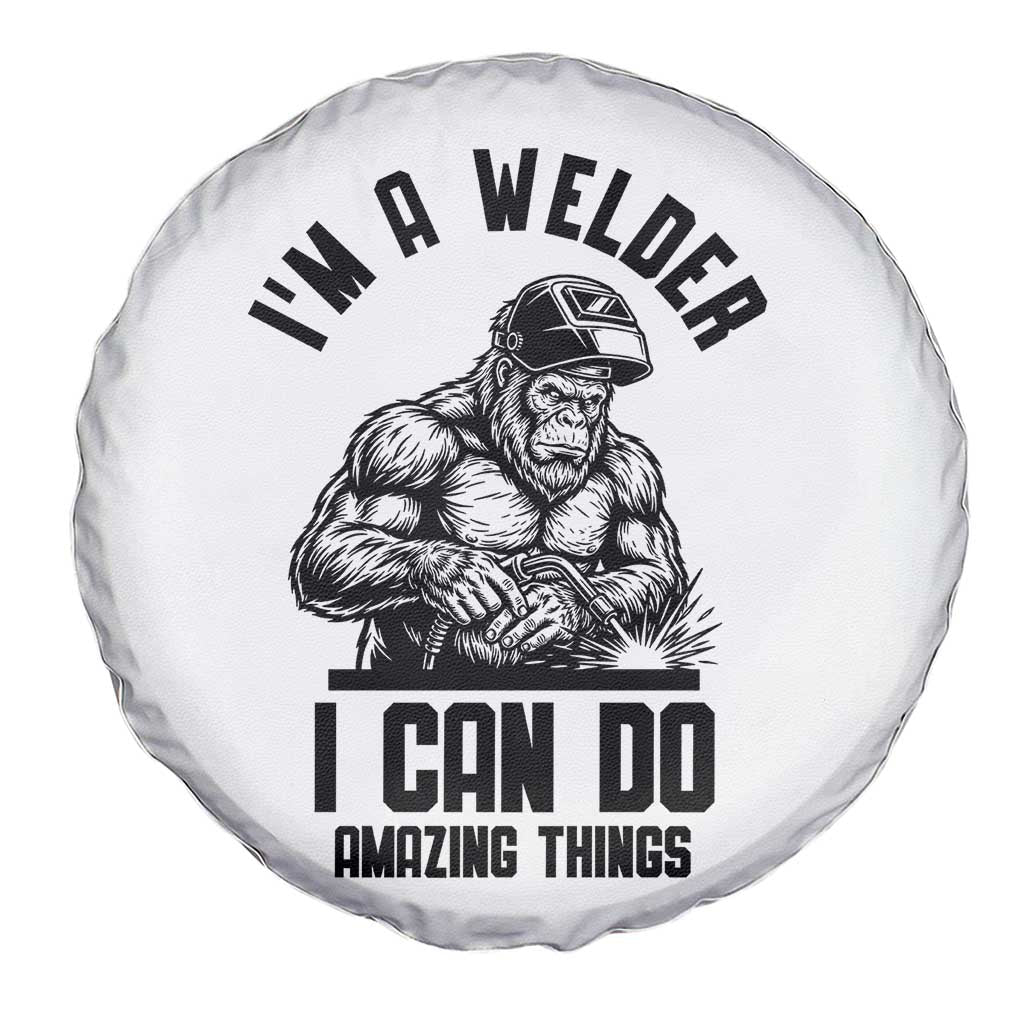 Funny Bigfoot Welder Spare Tire Cover I Can Do Amazing Things TS12 Print Your Wear