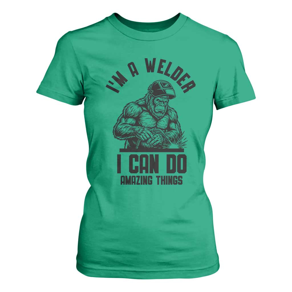 Funny Bigfoot Welder T Shirt For Women I Can Do Amazing Things TS12 Irish Green Print Your Wear