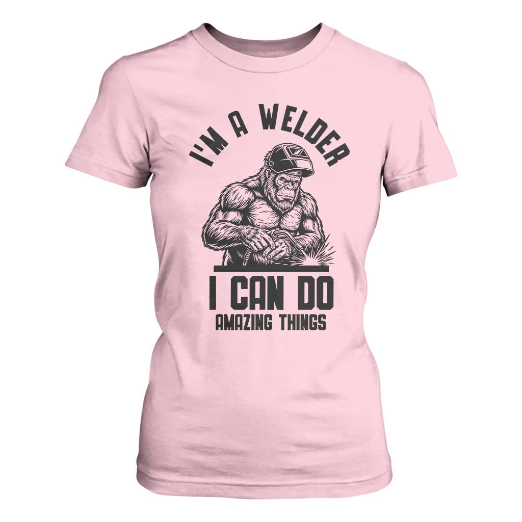 Funny Bigfoot Welder T Shirt For Women I Can Do Amazing Things TS12 Light Pink Print Your Wear