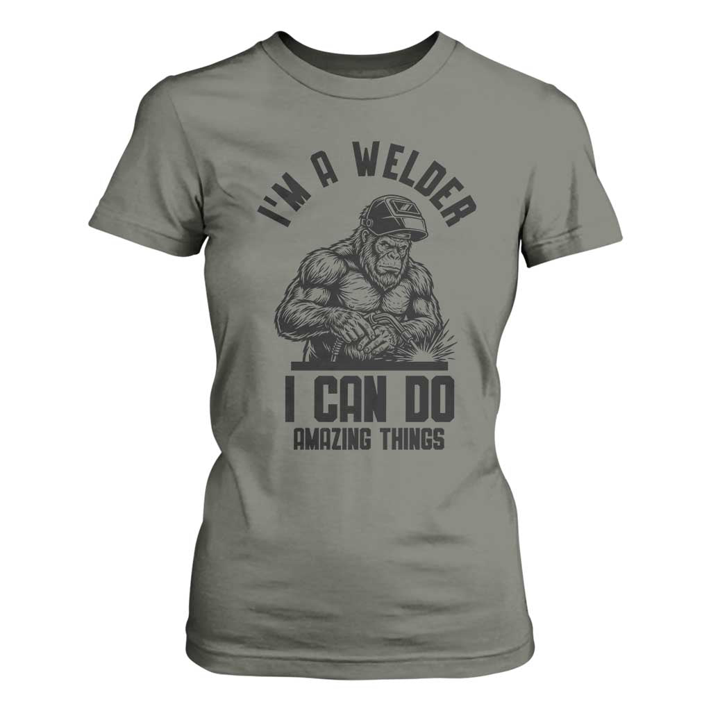 Funny Bigfoot Welder T Shirt For Women I Can Do Amazing Things TS12 Military Green Print Your Wear