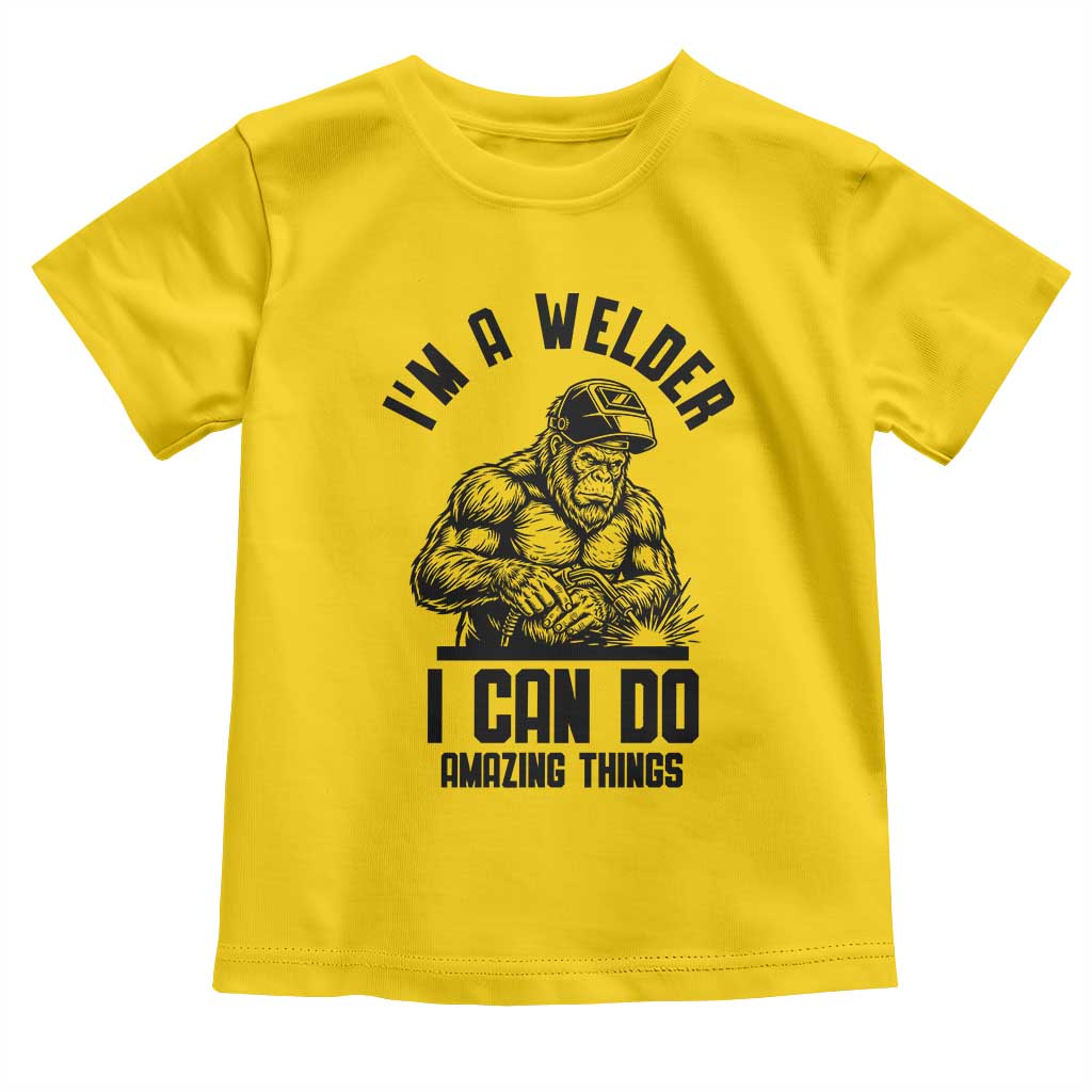 Funny Bigfoot Welder Toddler T Shirt I Can Do Amazing Things