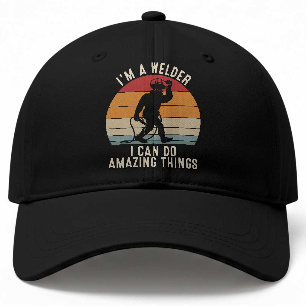 Funny Bigfoot Welding Gift Baseball Cap I Can Do Amazing Things With A Welder