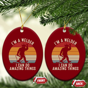 Funny Bigfoot Welding Gift Ceramic Ornament I Can Do Amazing Things With A Welder TS12 Print Your Wear