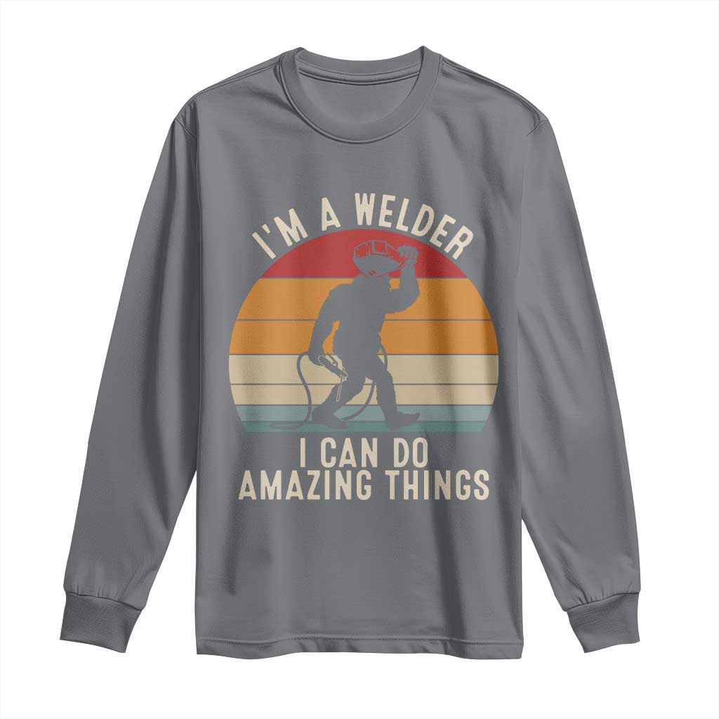 Funny Bigfoot Welding Gift Long Sleeve Shirt I Can Do Amazing Things With A Welder TS12 Charcoal Print Your Wear