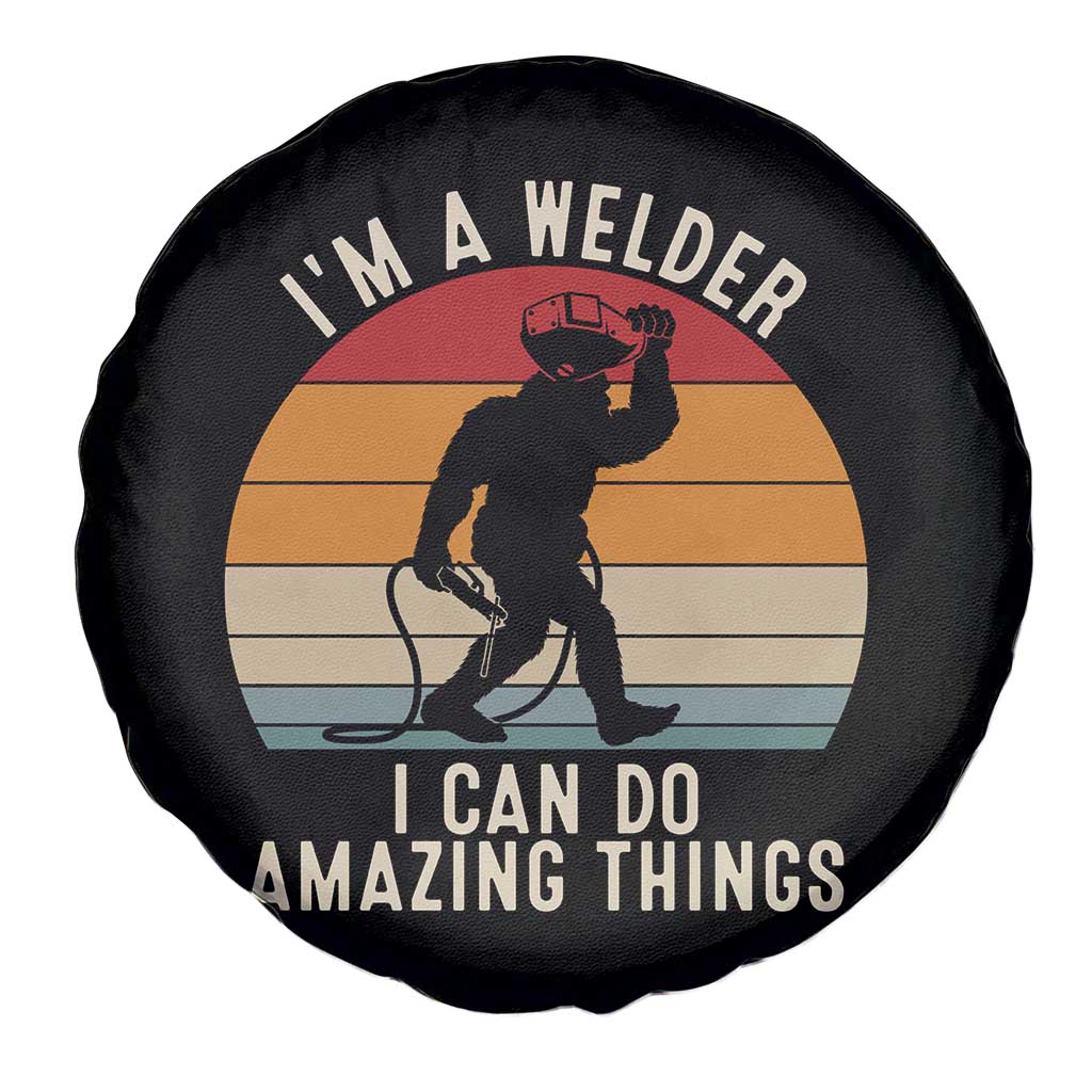 Funny Bigfoot Welding Gift Spare Tire Cover I Can Do Amazing Things With A Welder TS12 Print Your Wear