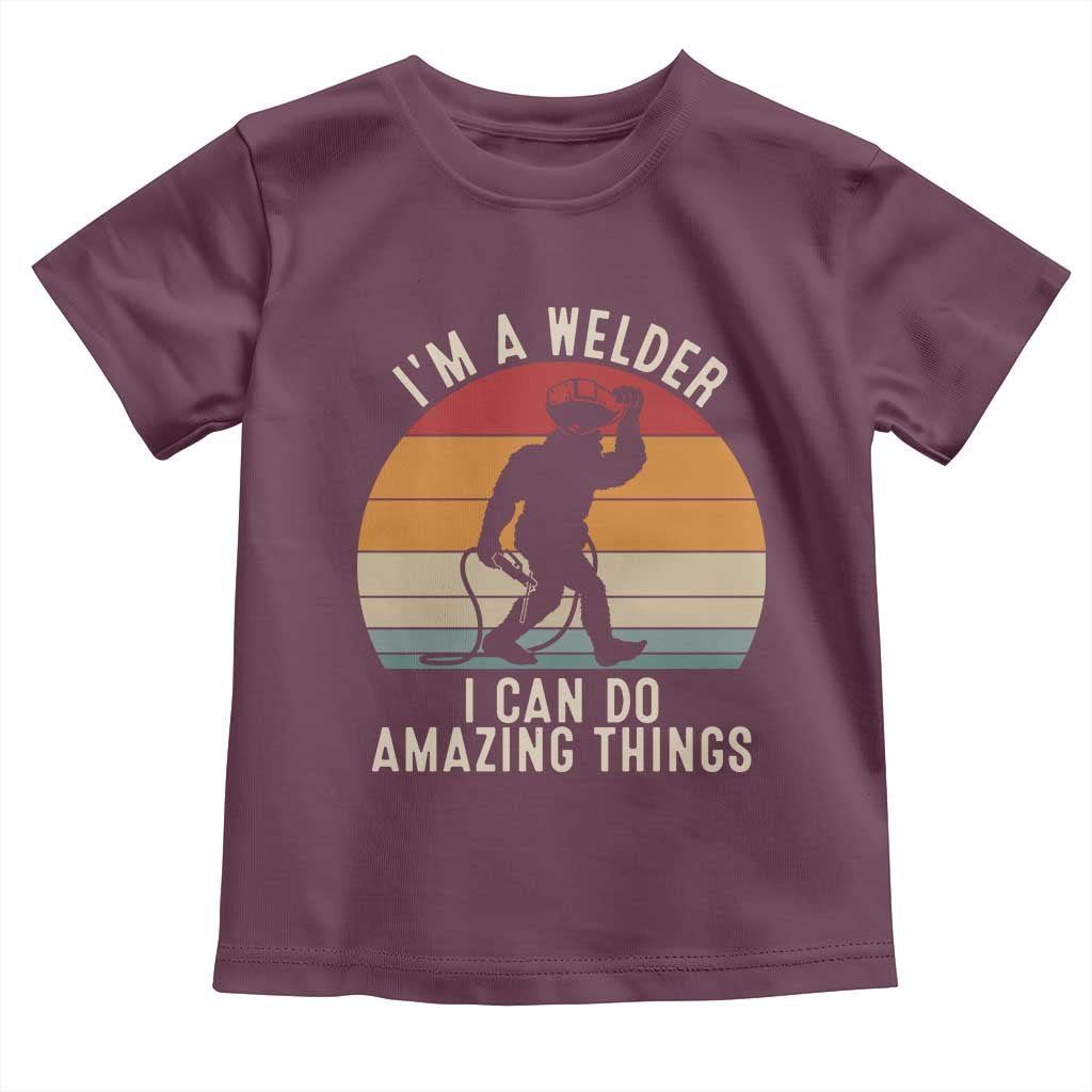 Funny Bigfoot Welding Gift Toddler T Shirt I Can Do Amazing Things With A Welder TS12 Maroon Print Your Wear