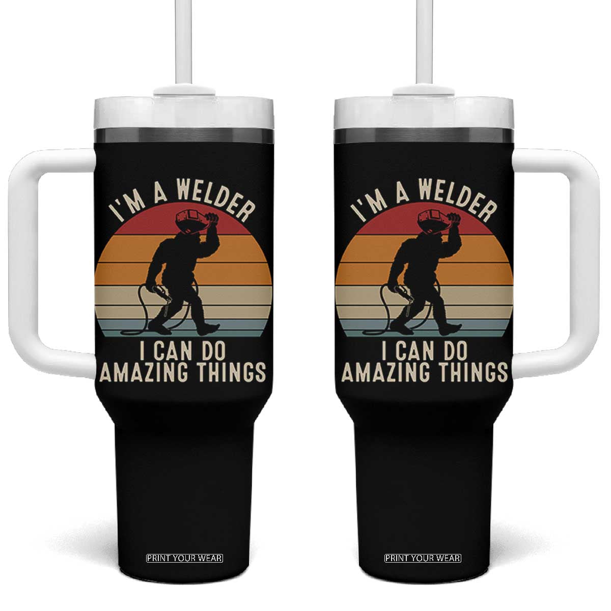 Funny Bigfoot Welding Gift Tumbler With Handle I Can Do Amazing Things With A Welder TS12 One Size: 40 oz Black Print Your Wear