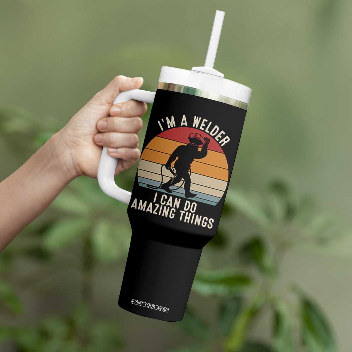 Funny Bigfoot Welding Gift Tumbler With Handle I Can Do Amazing Things With A Welder TS12 Print Your Wear