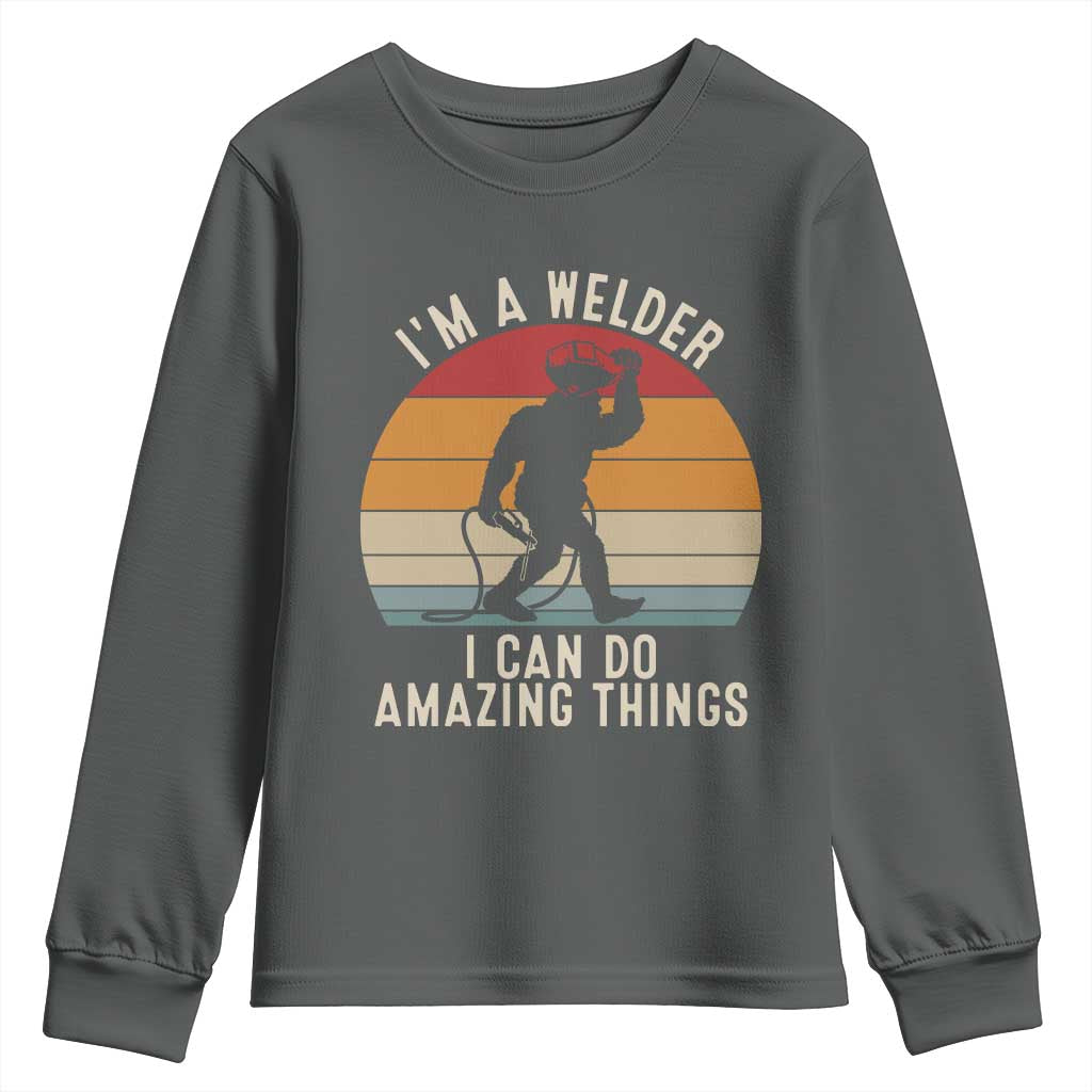 Funny Bigfoot Welding Gift Youth Sweatshirt I Can Do Amazing Things With A Welder TS12 Dark Heather Print Your Wear