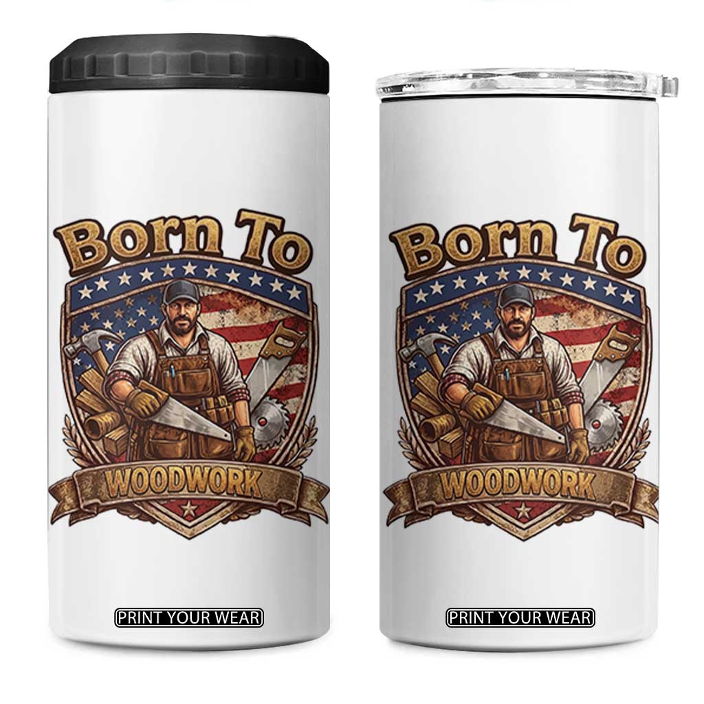 Vintage Woodworker Carpenter Graphic 4 in 1 Can Cooler Tumbler Born To Woodwork TS12 One Size: 16 oz White Print Your Wear