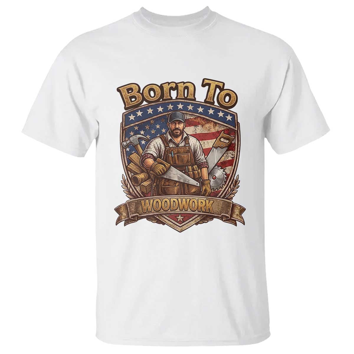 Vintage Woodworker Carpenter Graphic T Shirt Born To Woodwork TS12 White Print Your Wear