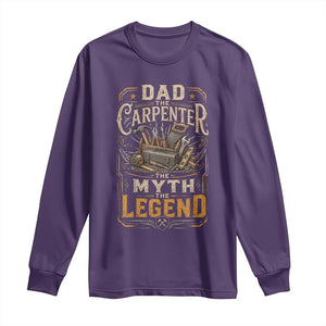 Dad The Carpenter The Myth The Legend Long Sleeve Shirt Funny Woodworker Carpenter Graphic TS12 Purple Print Your Wear