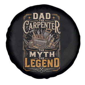 Dad The Carpenter The Myth The Legend Spare Tire Cover Funny Woodworker Carpenter Graphic TS12 Print Your Wear