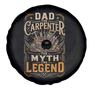 Dad The Carpenter The Myth The Legend Spare Tire Cover Funny Woodworker Carpenter Graphic TS12 Print Your Wear