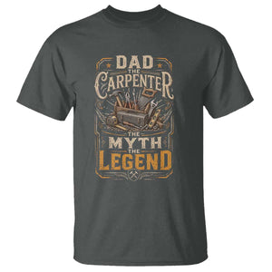 Dad The Carpenter The Myth The Legend T Shirt Funny Woodworker Carpenter Graphic