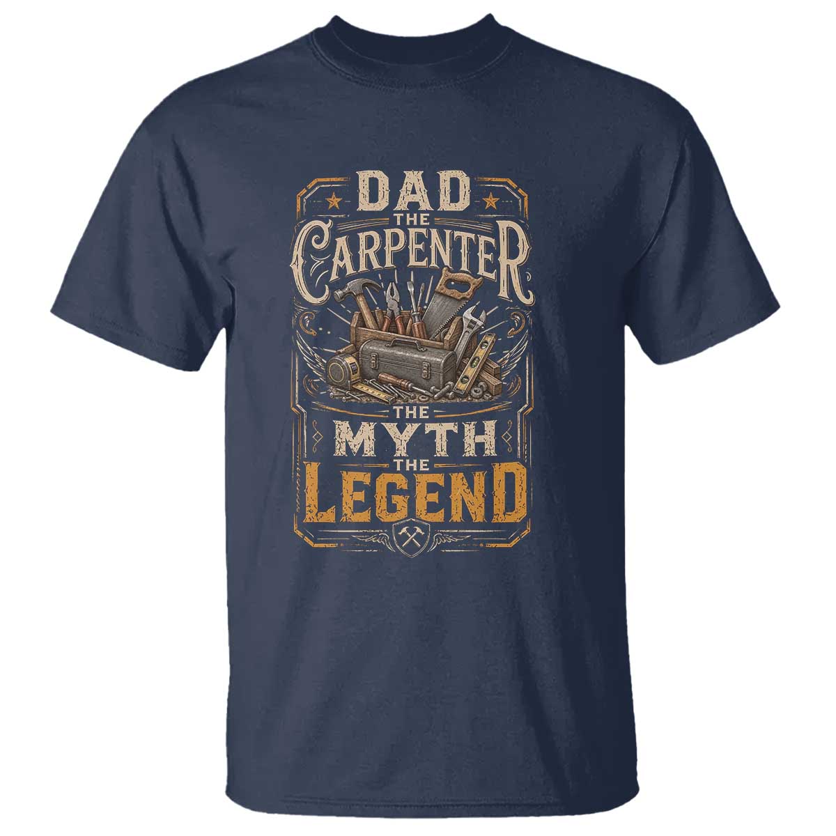 Dad The Carpenter The Myth The Legend T Shirt Funny Woodworker Carpenter Graphic