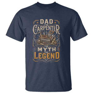 Dad The Carpenter The Myth The Legend T Shirt Funny Woodworker Carpenter Graphic