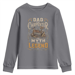 Dad The Carpenter The Myth The Legend Youth Sweatshirt Funny Woodworker Carpenter Graphic TS12 Charcoal Print Your Wear