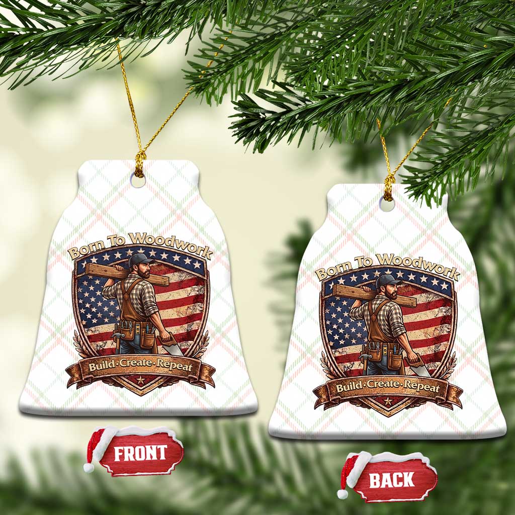 Proud American Woodworker Ceramic Ornament Born To Woodwork Patriotic Gift