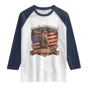 Proud American Woodworker Raglan Shirt Born To Woodwork Patriotic Gift