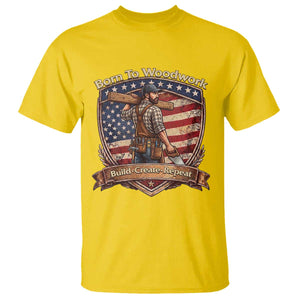 Proud American Woodworker T Shirt Born To Woodwork Patriotic Gift TS12 Daisy Print Your Wear