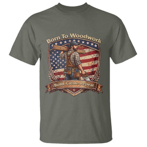 Proud American Woodworker T Shirt Born To Woodwork Patriotic Gift TS12 Military Green Print Your Wear