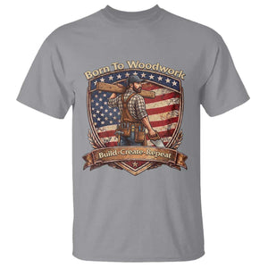 Proud American Woodworker T Shirt Born To Woodwork Patriotic Gift TS12 Sport Gray Print Your Wear