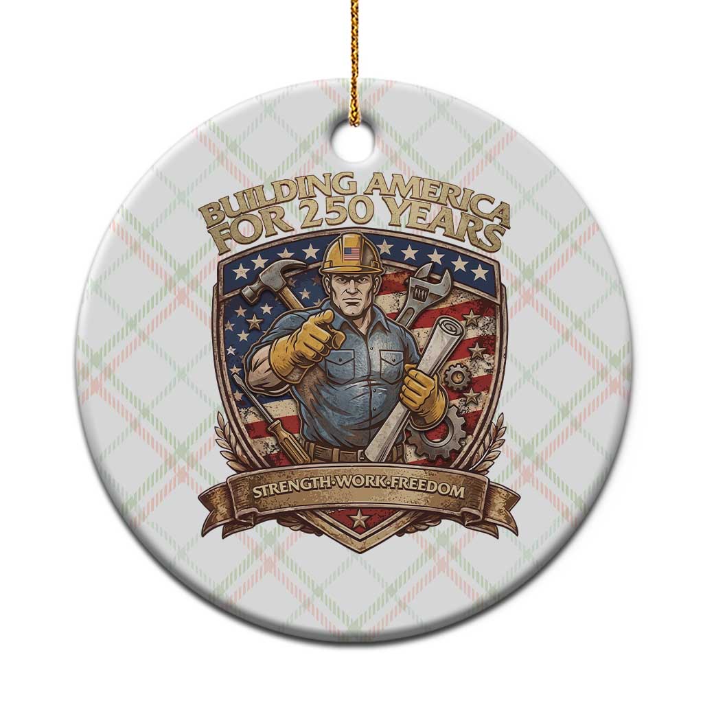 American Construction Worker Ceramic Ornament Building America For 250 Years TS12 1pc Christmas Plaid Print Your Wear