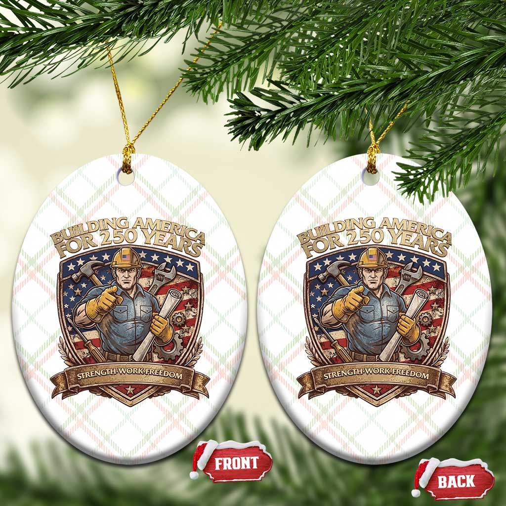American Construction Worker Ceramic Ornament Building America For 250 Years TS12 Print Your Wear