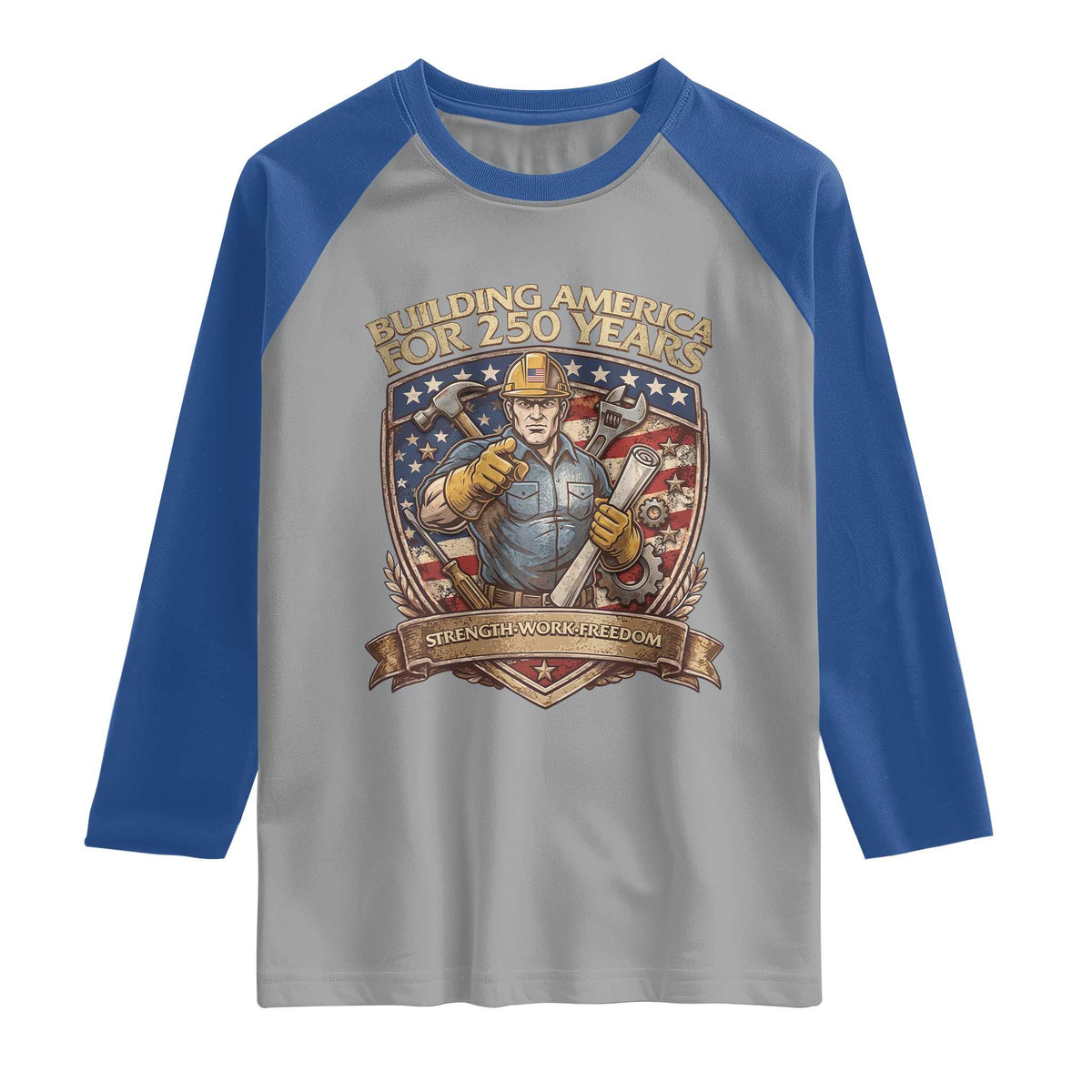American Construction Worker Raglan Shirt Building America For 250 Years