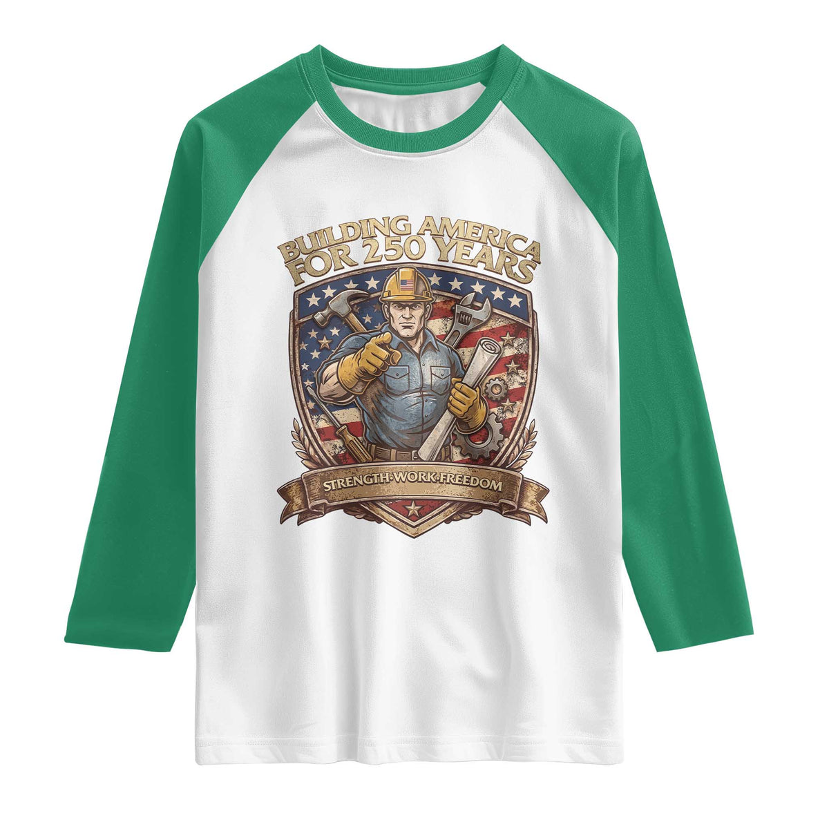 American Construction Worker Raglan Shirt Building America For 250 Years