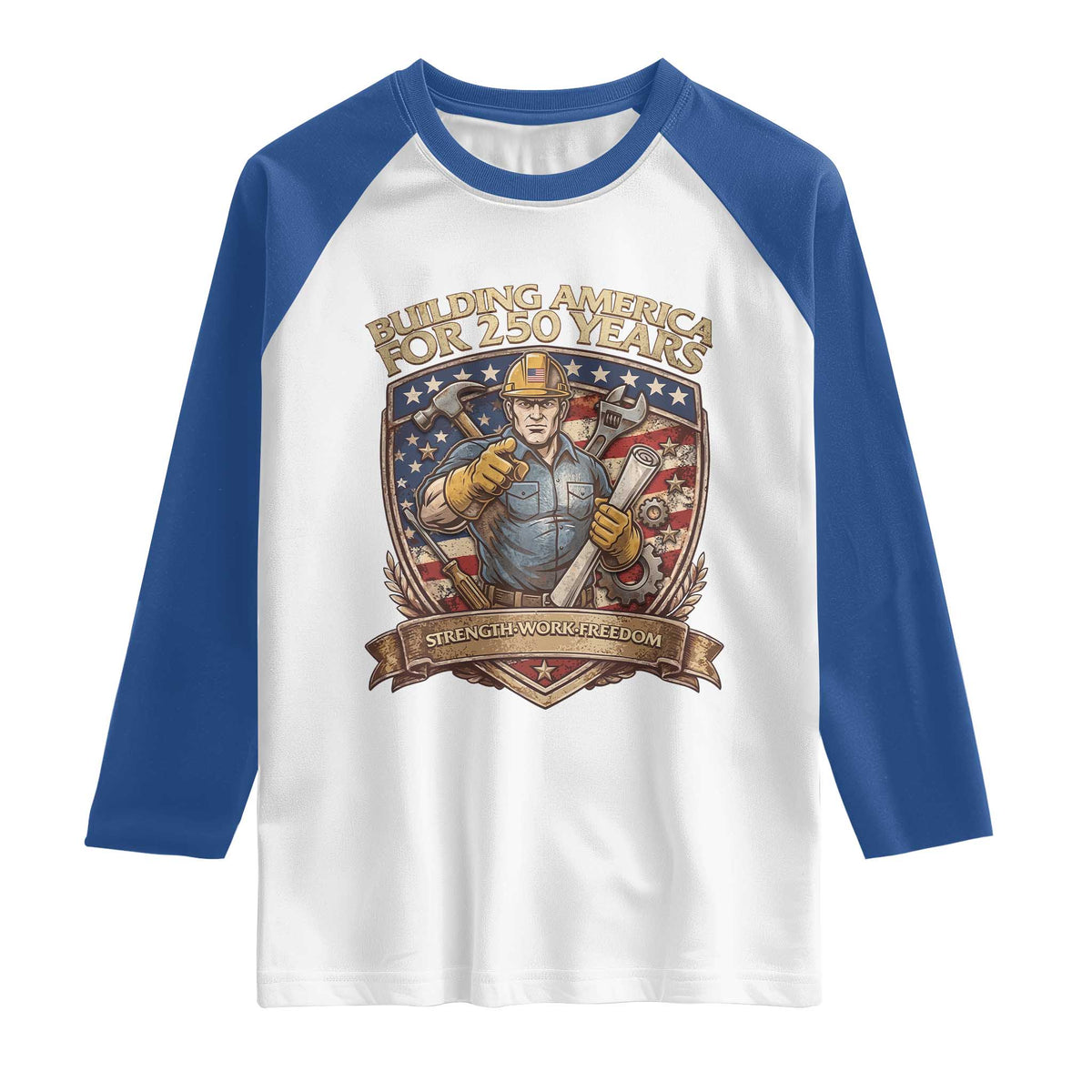 American Construction Worker Raglan Shirt Building America For 250 Years