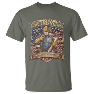 American Construction Worker T Shirt Building America For 250 Years