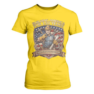 American Construction Worker T Shirt For Women Building America For 250 Years TS12 Daisy Print Your Wear