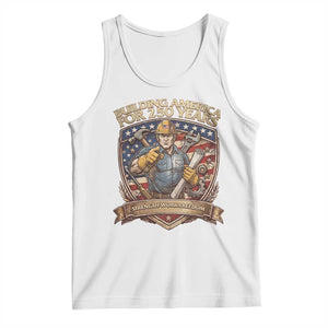 American Construction Worker Tank Top Building America For 250 Years