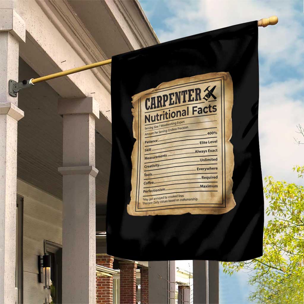 Woodworker Nutrition Label Garden Flag Carpenter Nutritional Facts Graphic