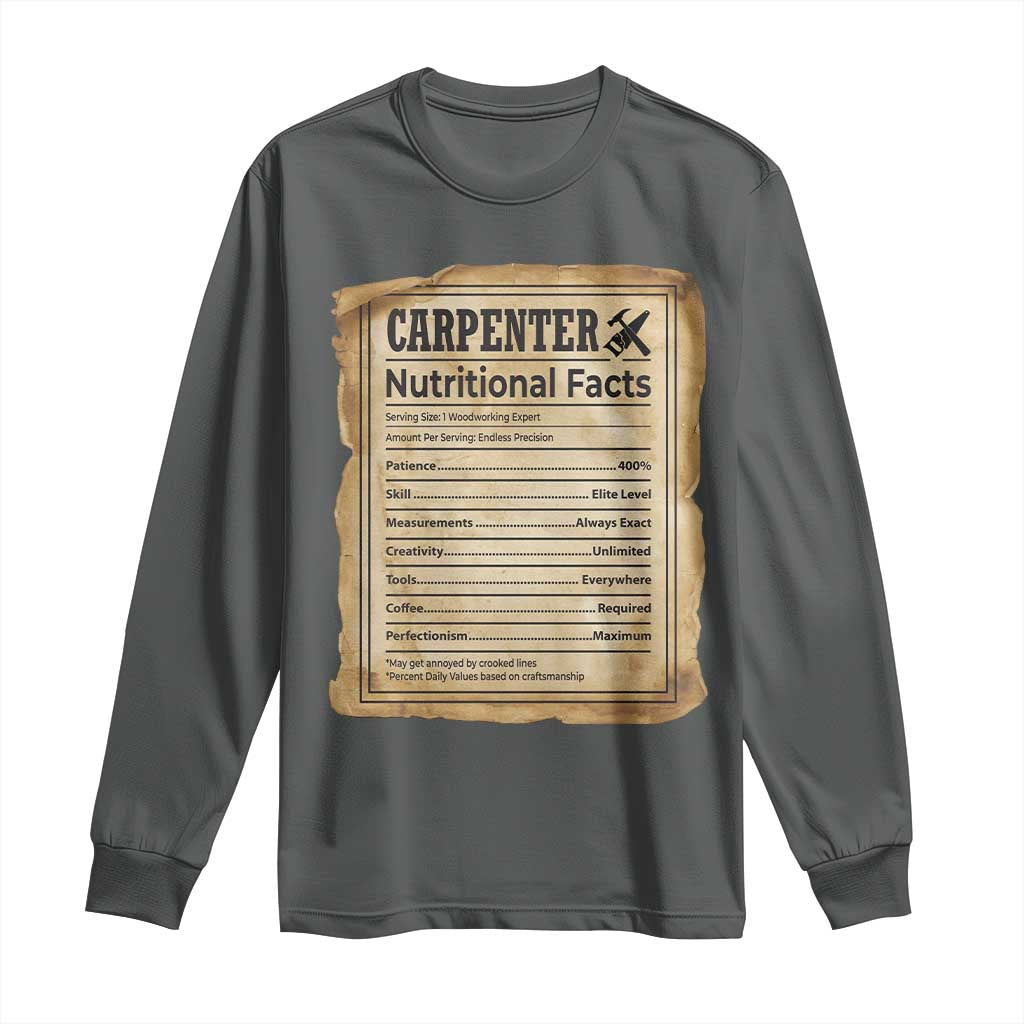 Woodworker Nutrition Label Long Sleeve Shirt Carpenter Nutritional Facts Graphic TS12 Dark Heather Print Your Wear