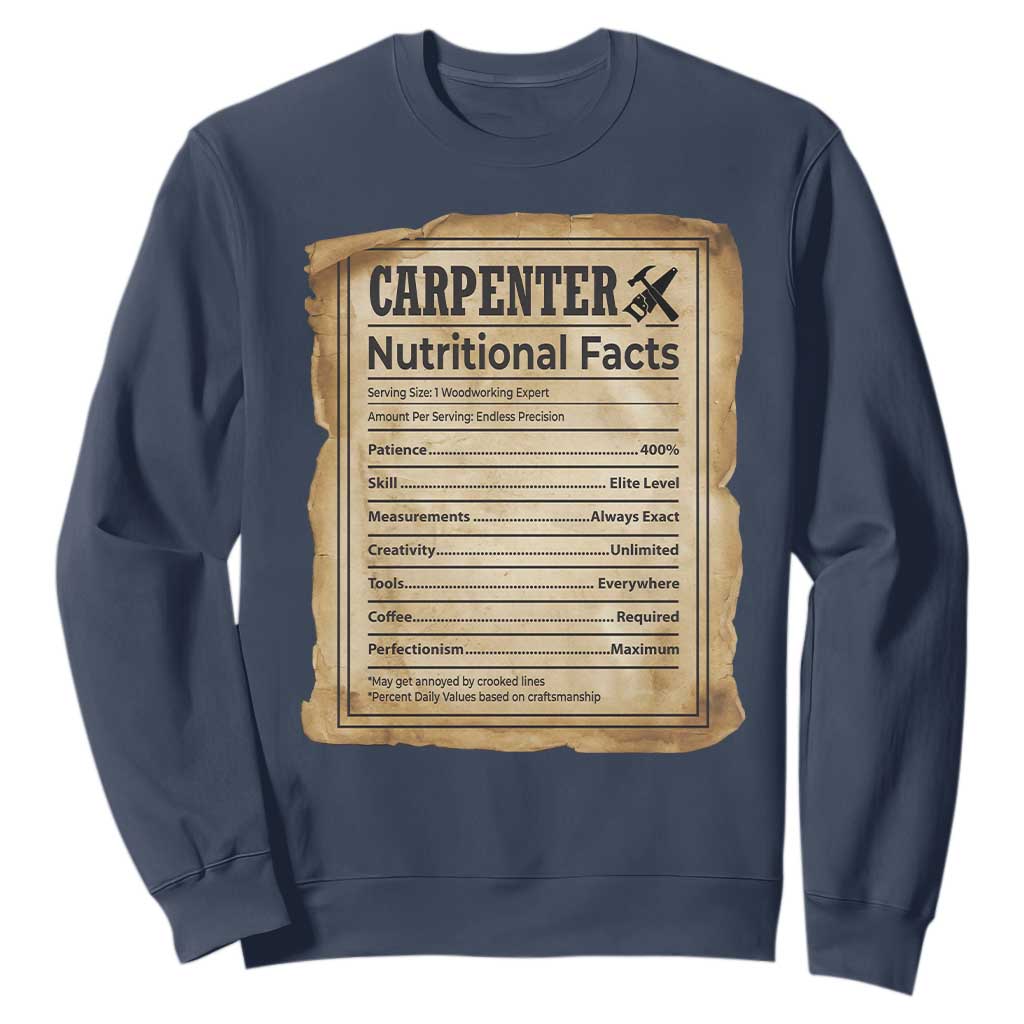 Woodworker Nutrition Label Sweatshirt Carpenter Nutritional Facts Graphic TS12 Navy Print Your Wear
