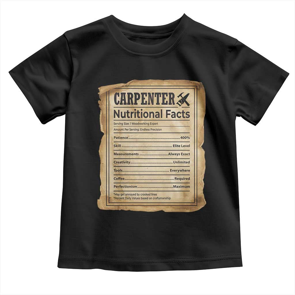 Woodworker Nutrition Label Toddler T Shirt Carpenter Nutritional Facts Graphic TS12 Black Print Your Wear
