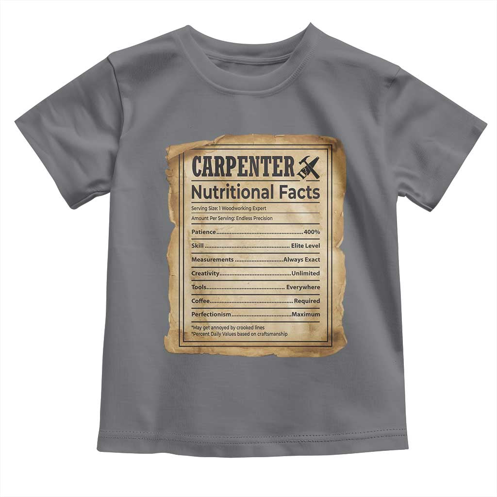 Woodworker Nutrition Label Toddler T Shirt Carpenter Nutritional Facts Graphic TS12 Charcoal Print Your Wear
